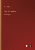 Fifty "Bab" Ballads:in large print