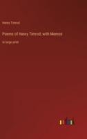 Poems of Henry Timrod; with Memoir:in large print