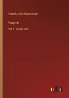 Plutarch:Part 3 - in large print