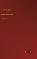 Allan Quatermain:in large print