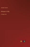Almayer's Folly:in large print
