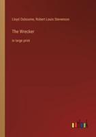 The Wrecker:in large print