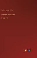 The New Machiavelli:in large print