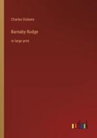 Barnaby Rudge:in large print