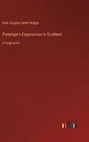 Penelope's Experiences in Scotland