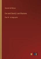 Eve and David; Lost Illusions
