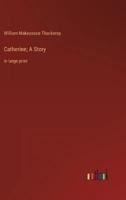 Catherine; A Story