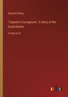 Captains Courageous; A Story of the Grand Banks