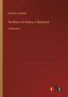 The Bravo of Venice; A Romance