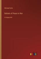 Ballads of Peace in War