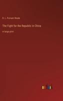 The Fight for the Republic in China