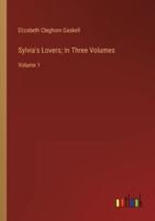 Sylvia's Lovers; In Three Volumes