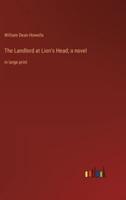 The Landlord at Lion's Head; a Novel