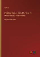 L'Ingénu; Histoire Veritable, Tiree De Manuscrits Du Pere Quesnel