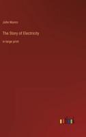 The Story of Electricity