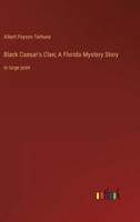 Black Caesar's Clan; A Florida Mystery Story