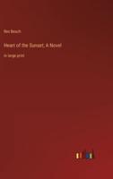 Heart of the Sunset; A Novel