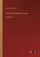 The American Senator; A Novel