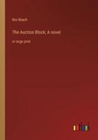 The Auction Block; A Novel