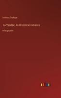La Vendée; An Historical Romance