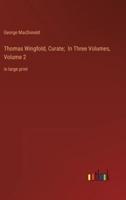 Thomas Wingfold, Curate; In Three Volumes, Volume 2