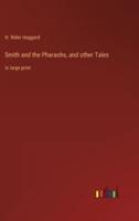 Smith and the Pharaohs, and Other Tales