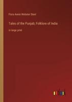 Tales of the Punjab; Folklore of India