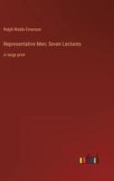 Representative Men; Seven Lectures