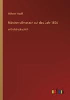 Märchen-Almanach Auf Das Jahr 1826