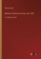 Märchen-Almanach Auf Das Jahr 1828