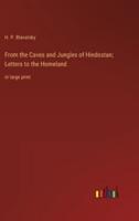 From the Caves and Jungles of Hindostan; Letters to the Homeland