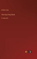 The Grey Fairy Book