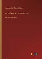 Der Hofmeister; Eine Komödie