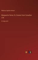 Marguerite Verne; Or, Scenes from Canadian Life