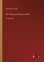 The Winning of Barbara Worth