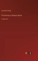 The Winning of Barbara Worth