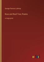 Rose and Roof-Tree; Poems