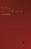 Das Leben Und Der Tod Des Königs Lear