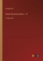 Daniel Deronda; Books I - IV