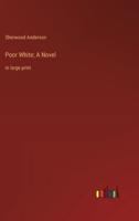 Poor White; A Novel