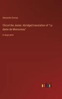 Chicot the Jester; Abridged Translation of "La Dame De Monsoreau"