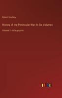 History of the Peninsular War; In Six Volumes