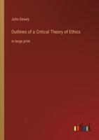 Outlines of a Critical Theory of Ethics