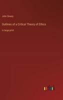 Outlines of a Critical Theory of Ethics