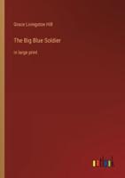 The Big Blue Soldier