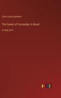 The Queen of Farrandale; A Novel