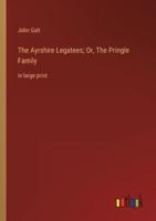 The Ayrshire Legatees; Or, The Pringle Family