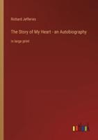The Story of My Heart - An Autobiography