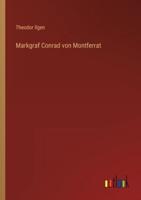 Markgraf Conrad Von Montferrat