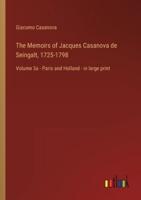 The Memoirs of Jacques Casanova De Seingalt, 1725-1798